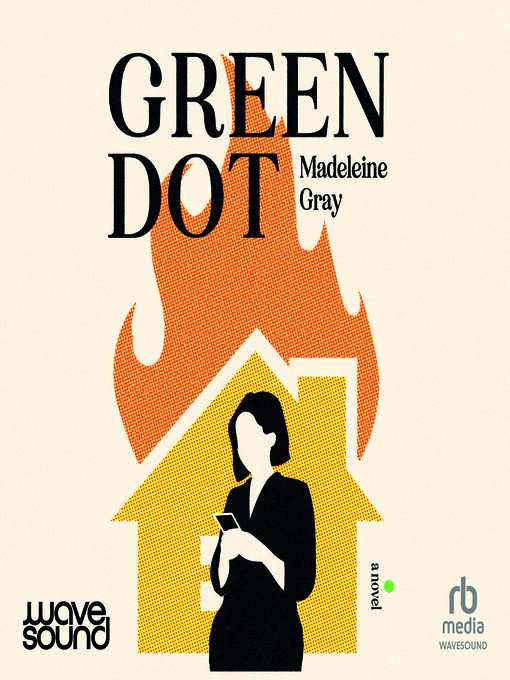 Title details for Green Dot by Madeleine Gray - Available